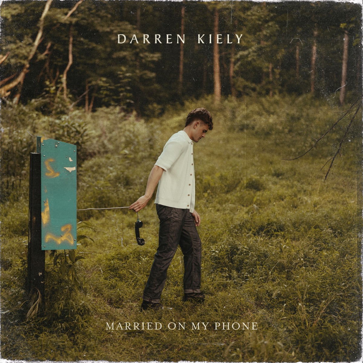 Darren Kiely - Married on My Phone - Single (2025) [iTunes Plus AAC M4A]-新房子
