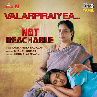 Valarpiraiyea (From "Not Reachable") - Single