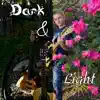 Dark and light
