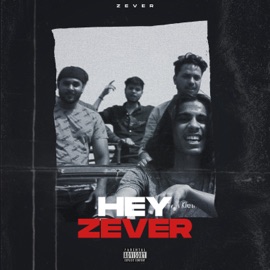 Hey Zever Zever