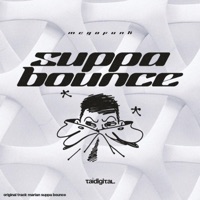 MEGA SUPPA BOUNCE - Single - TAIDigital