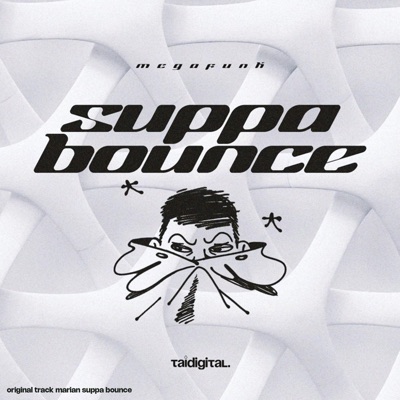 MEGA SUPPA BOUNCE - Single