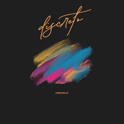 Discreto (feat. Chris Rulay) - Single