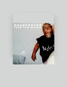 Headfooterを聴いたり、ミュージックビデオを鑑賞したり、経歴やツアー日程などを確認したりしましょう！