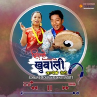 Jhilke Khuwali (feat. Roshna Lungba) - EP - Ashman Lopchan