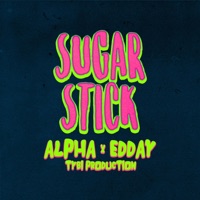 Sugar Stick (feat. Edday & TybiProduction) - Single - Alpha