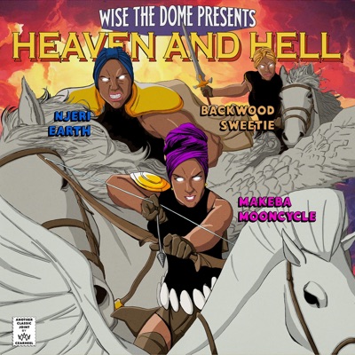 HEAVEN and HELL (feat. Makeba Mooncycle & Njeri Earth) - Single