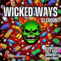 Wicked Ways EP - DJ CHOON