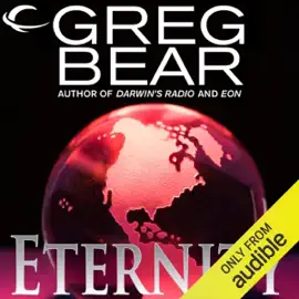 Eternity: A Sequel to Eon (Unabridged)