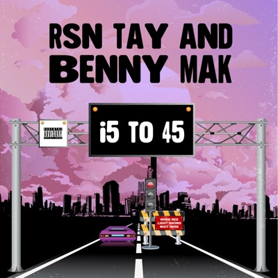 I5 TO 45 (feat. RSN Tay)