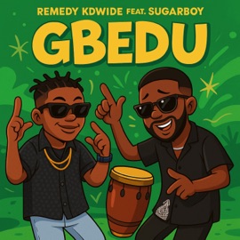 Gbedu Remedy kdwide & Sugarboy