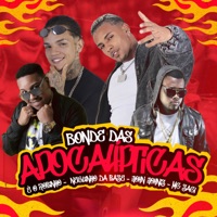 Bonde das Apocalípticas - Single - John Johnis, Eo Robinho, Neguin da Base & MC Saci