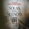Solas en el silencio - Silvia Intxaurrondo