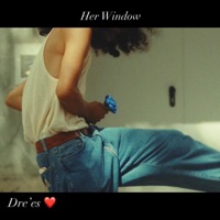 Her Window (feat. Andres Ito.) - Single - Dre'es