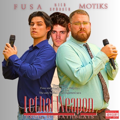 Lethal Weapon (feat. Fusa & sebastn) - Single