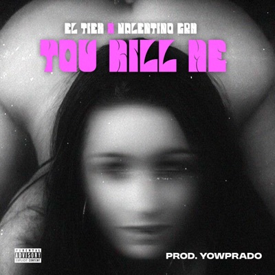 You Kill Me (feat. Valentino GRM) - Single