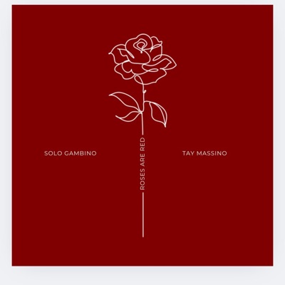 Roses Are Red (feat. Tay Massino) - Single