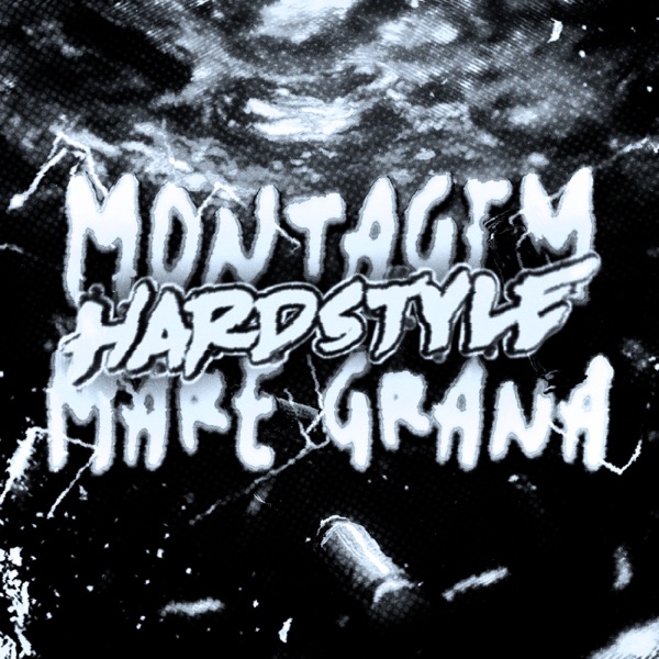 MONTAGEM MARE GRANA (Hardstyle Remix) - Single