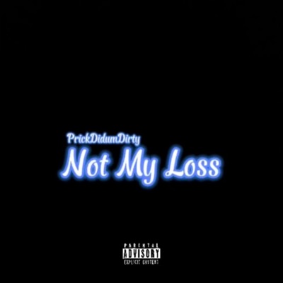 Not My Loss - Single