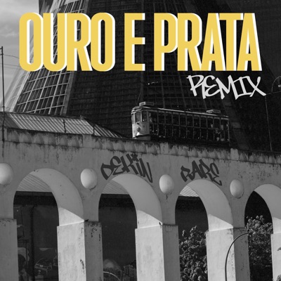 Ouro e Prata (Felipe Poeta Remix) - Single
