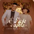 É hoje é agora (