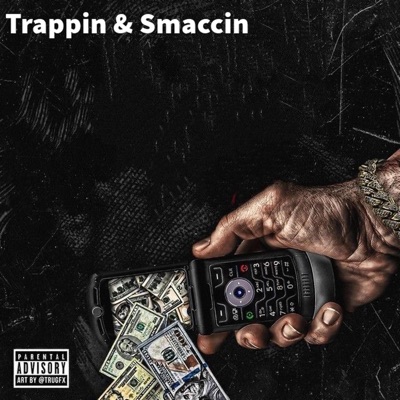 Trappin & Smaccin