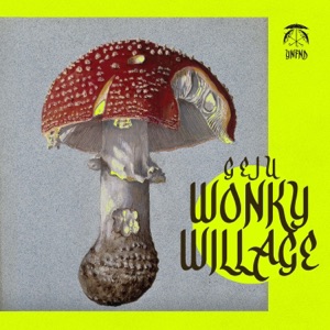 Wonky Willage - Single