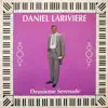 daniel lariviere...Pot Pourri