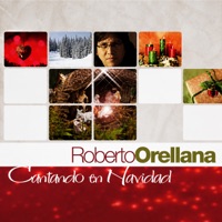 Roberto Orellana - El ángel le dijo a María