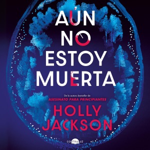 Aún no estoy muerta (Unabridged)