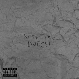 SameTime DUECE!