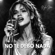 No Te Debo Nada - Nyla Stone