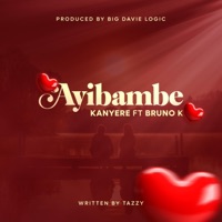 Ayibambe (feat. Bruno k) - Single - Kanyere