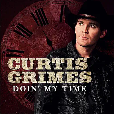 Curtis Grimes adlı sanatçının Doin' My Time albümünü dinle