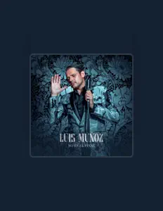 Écoutez Luis Muñoz, regardez des vidéoclips, lisez la biographie, consultez les dates de tournée et plus encore !