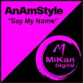 SAY MY NAME