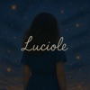 Luciole Luciole Luciole - Single