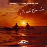 Smooth Operator - Single - Deepend, LAST CALL & summer sax