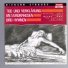 Strauss: Tod und Verklärung, Metamorphosen & 3 Hymnen von Friedrich Hölderlin