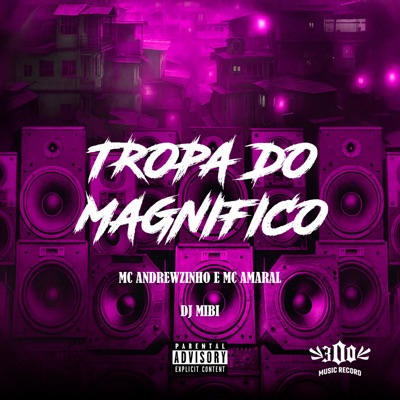 TROPA DO MAGNIFICO - Single