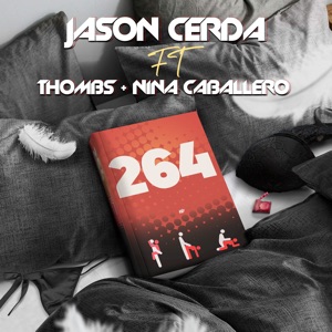 264 (feat. Thombs & Niña Caballero)