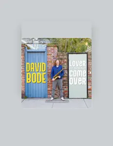 David Bode dinle, müzik videolarını izle, biyografisini oku, tur tarihlerini ve daha fazlasını gör!