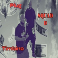 Plug (feat. SQUAD D) - Single - Timbino