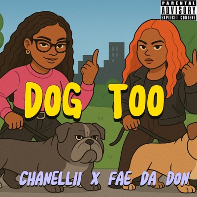 DOG TOO (feat. Fae Da Don) - Single