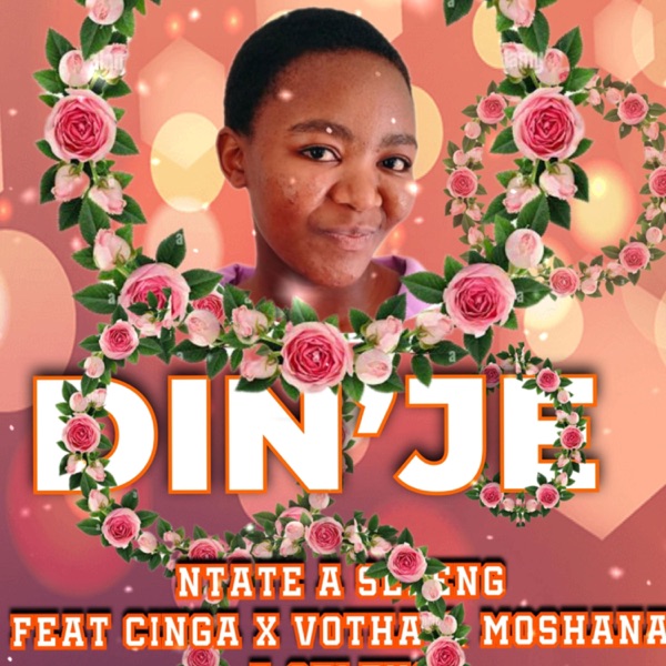 Dinje (feat. Cinga, Moshana a seleng & Votha)