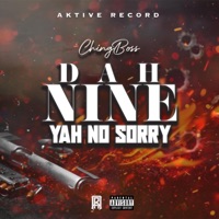 Dah Nine Yah No Sorry - Single - Chingboss