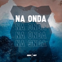 Na Onda (feat. Mc Mascara, Mc Jessica do escadão & Mc Galaxia) - Single - DJ VITIN LF & DJ Biel Sales