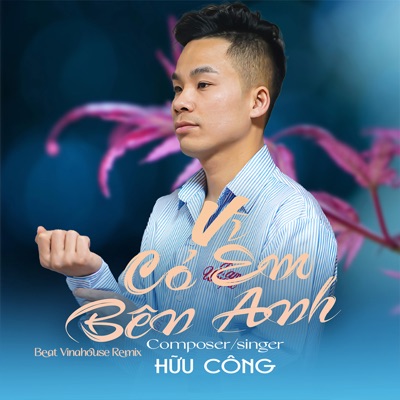 Vì Có Em Bên Anh (Beat Vinahouse Remix) - Single