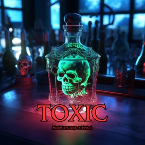 Toxic (feat. K.Blvd & Tina C)
