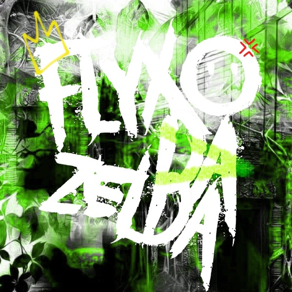 FLYXO DA ZELDA - Single